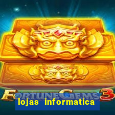 lojas informatica em recife